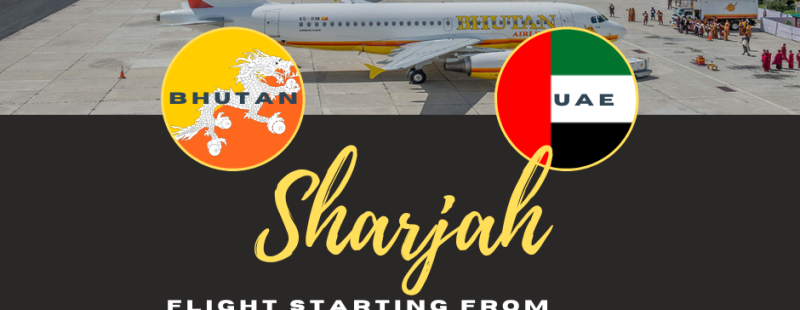 Bhutan Airlines Announced Direct Flights to UAE Sharjah