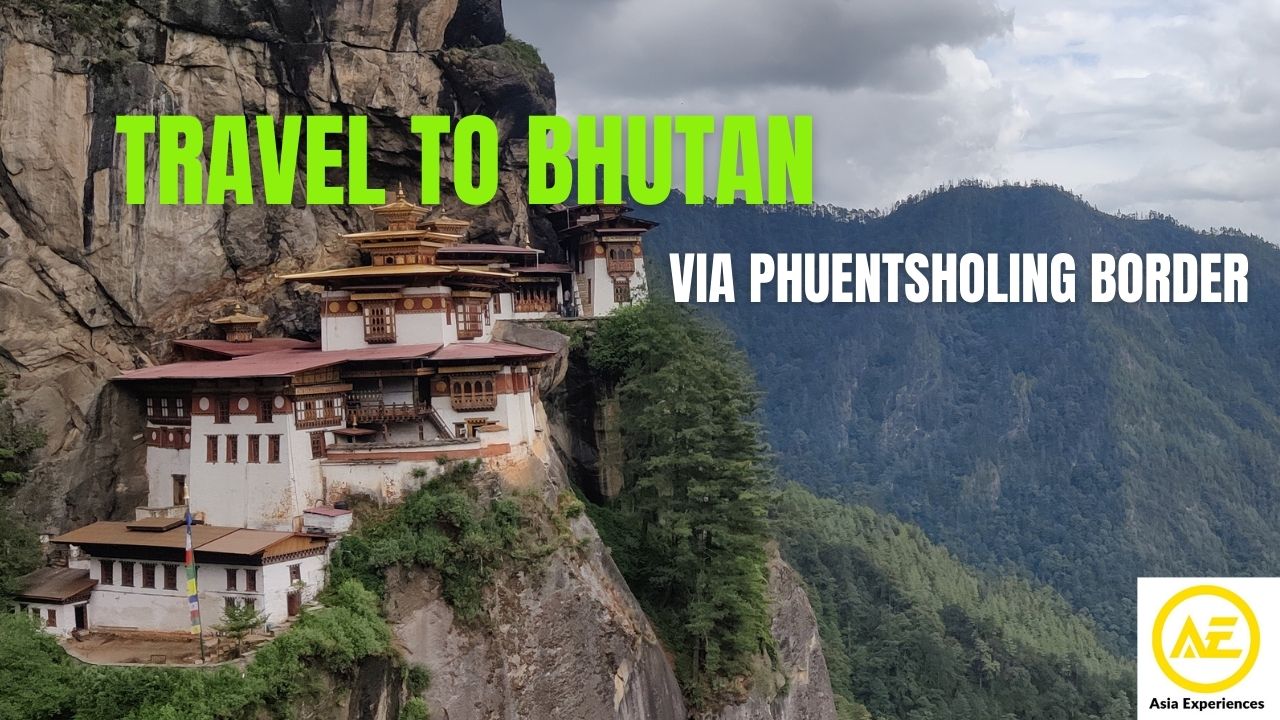 travel to bhutan via Phuentsholing border