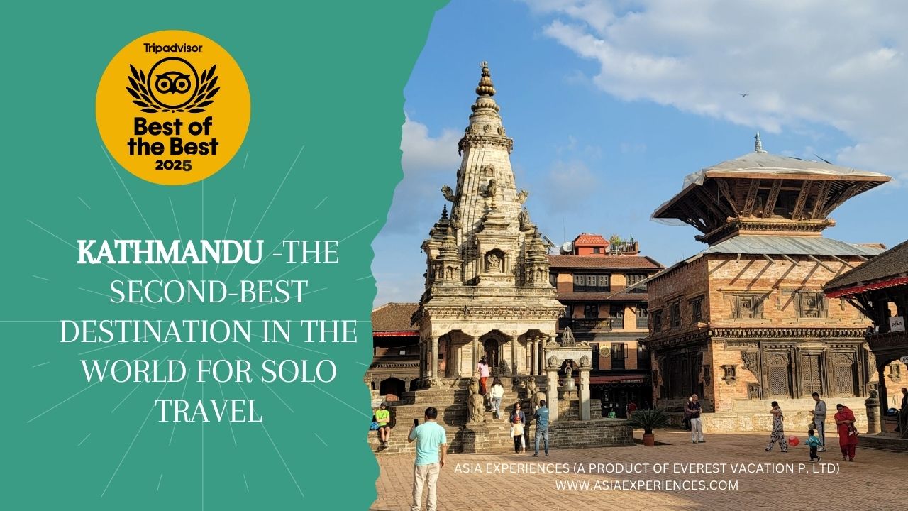 Trip Advisor ranks Kathmandu as the second best Solo Travel Destinations for 2025